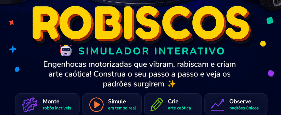 ROBISCOS: Simulador Interativo de Robótica Criativa para Crianças e Escolas